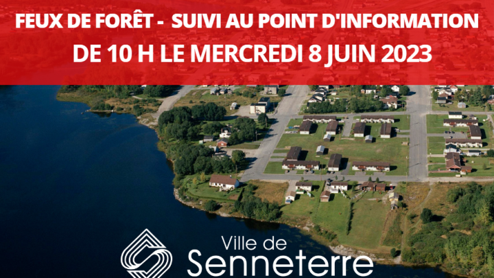 ÉTAT DE SITUATION - JEUDI 8 JUIN 2023 - EN SUIVI AU POINT D'INFORMATION DE 10 H