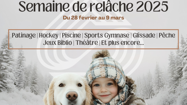 Programmation de la semaine de relâche 2025