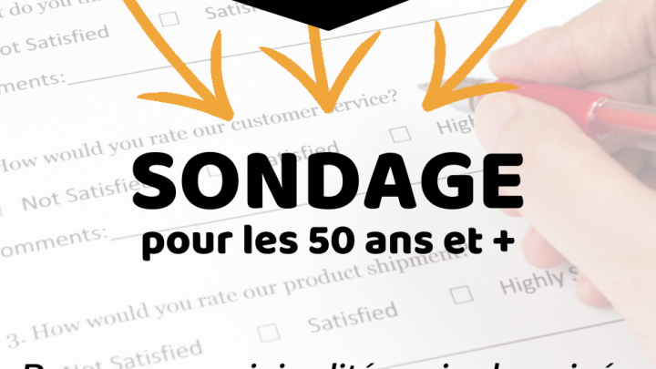 SONDAGE POUR LES PERSONNES DE 50 ANS ET PLUS DE SENNETERRE