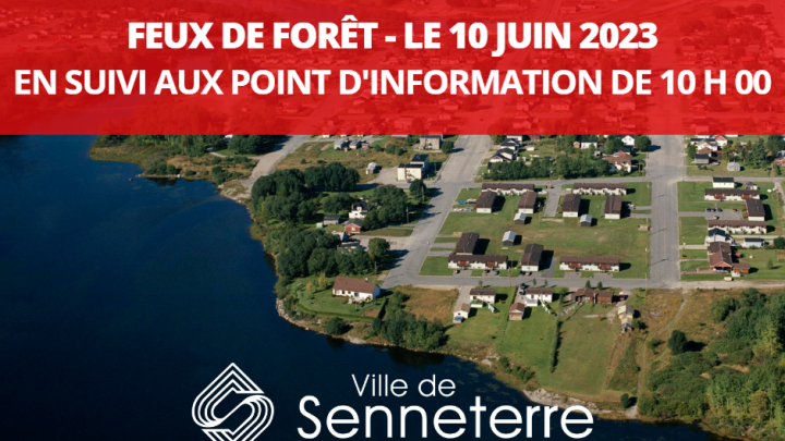 ÉTAT DE SITUATION - SAMEDI 10 JUIN 2023 - EN SUIVI AU POINT D'INFORMATION DE 10 H