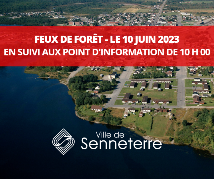 ÉTAT DE SITUATION - SAMEDI 10 JUIN 2023 - EN SUIVI AU POINT D'INFORMATION DE 10 H